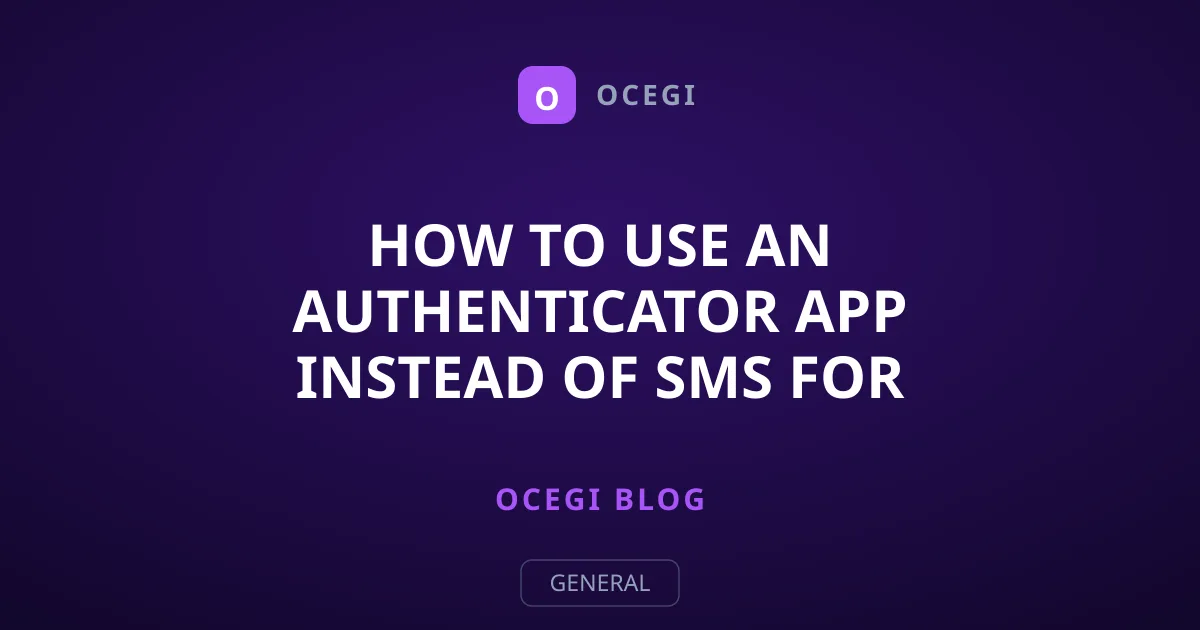How to Use an Authenticator App Instead of SMS for Your Logins